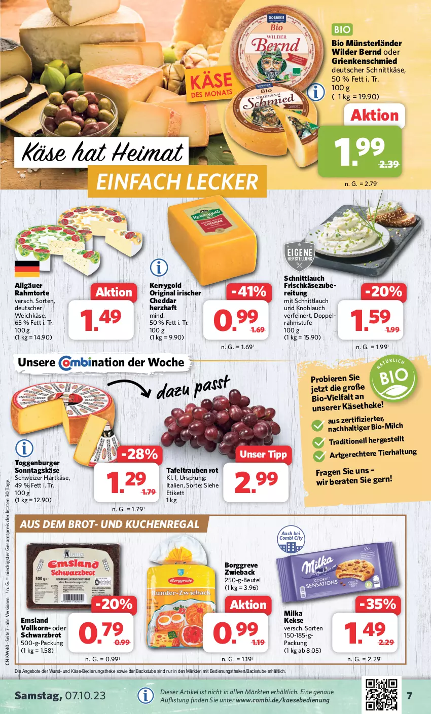 Aktueller Prospekt Combi - Prospekte - von 02.10 bis 07.10.2023 - strona 7 - produkty: angebot, angebote, beutel, bier, Biere, bio, brot, burger, cheddar, deutscher schnittkäse, deutscher weichkäse, doppelrahmstufe, eis, frischkäse, frischkäsezubereitung, gin, Grienkenschmied, hartkäse, kaes, Käse, käsetheke, keks, kekse, kerrygold, knoblauch, korn, kuchen, LG, milch, milka, regal, reis, schnittkäse, schnittlauch, Schwarzbrot, schweizer hartkäse, stube, tafeltrauben, Ti, torte, trauben, weichkäse, Wild, Wilder Bernd, wurst, ZTE