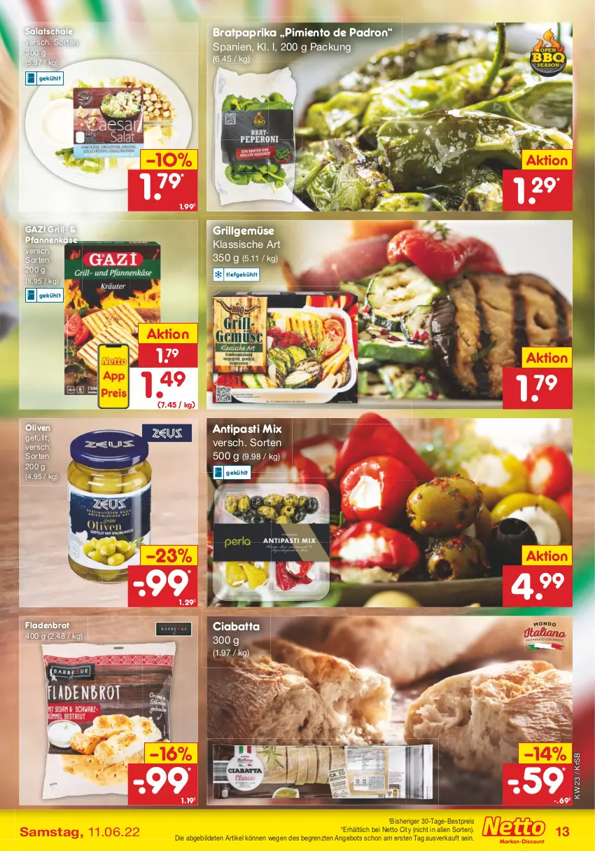 Aktueller Prospekt Netto Marken-Discount - Filial-Angebote - von 07.06 bis 11.06.2022 - strona 13 - produkty: angebot, antipasti, asti, bestpreis, brot, ciabatta, eis, Fladenbrot, grill, Käse, LG, olive, oliven, paprika, pfanne, pfannen, pfannenkäse, reis, salat, Schal, Schale, Ti, ZTE