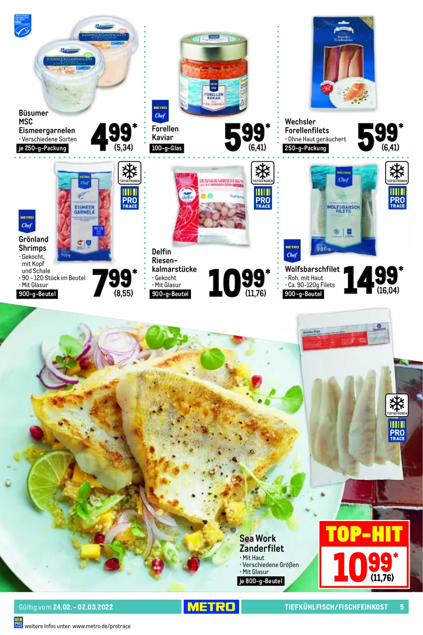 Aktueller Prospekt Metro - Food - von 24.02 bis 02.03.2022 - strona 5 - produkty: beutel, eis, elle, feinkost, filet, filets, fisch, Fischfeinkost, forelle, garnelen, je 250-g-packung, mars, Metro, rel, Schal, Schale, Ti, top-hit, wolfsbarsch, Zander