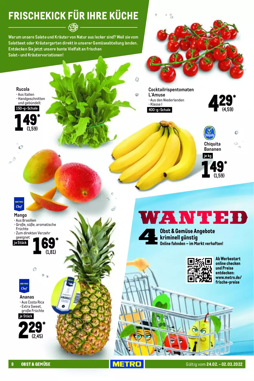 Aktueller Prospekt Metro - Food - von 24.02 bis 02.03.2022 - strona 8 - produkty: Abtei, ananas, angebot, angebote, banane, bananen, chiquita, cocktail, cola, decke, eis, früchte, Garten, kräuter, küche, mango, Metro, natur, obst, oder kräuter, reis, Ria, rispentomaten, rucola, rum, salat, salate, Schal, Schale, schnitten, Ti, tisch, tomate, tomaten