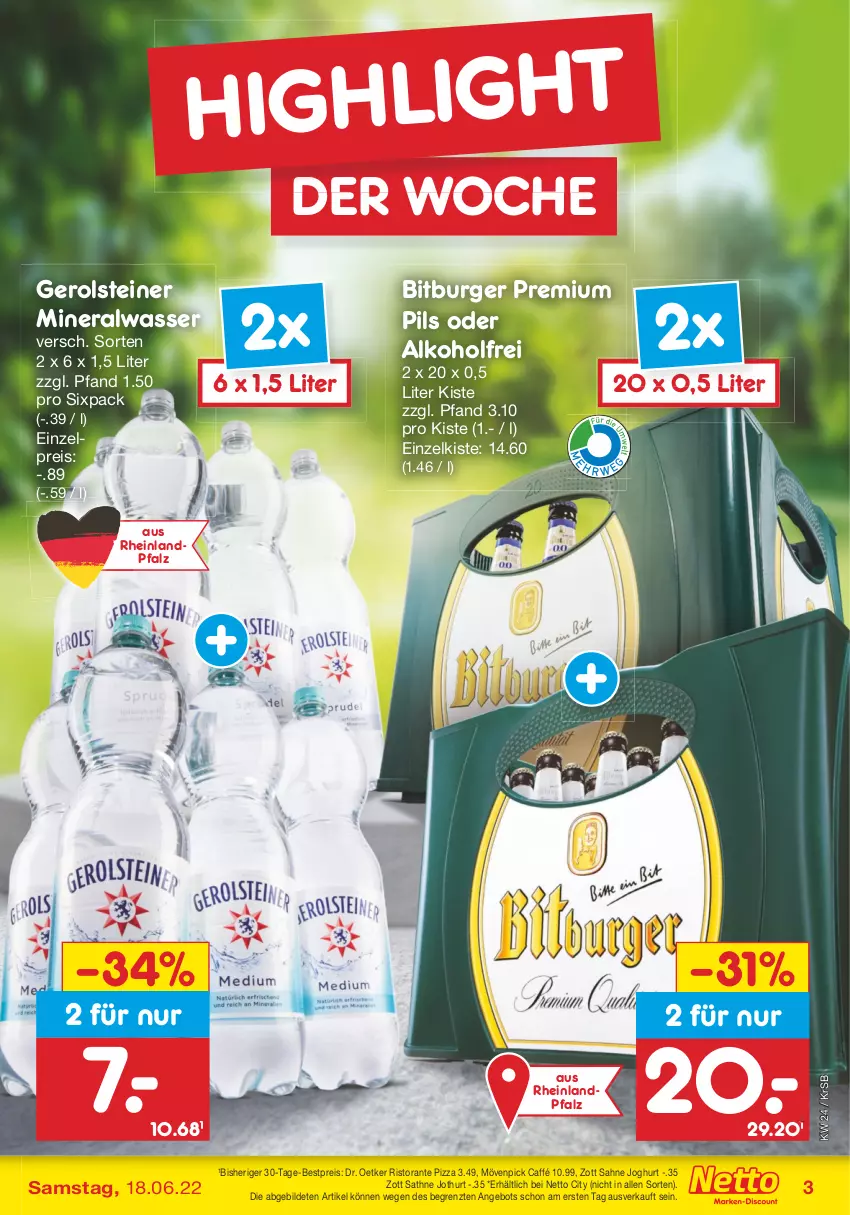 Aktueller Prospekt Netto Marken-Discount - Filial-Angebote - von 13.06 bis 18.06.2022 - strona 3 - produkty: alkohol, Alwa, angebot, bestpreis, bitburger, burger, Dr. Oetker, eis, gerolsteine, gerolsteiner, joghur, joghurt, mineralwasser, mövenpick, pils, pizza, premium pils, reis, ristorante, ristorante pizza, sahne, sahne joghurt, steiner, Ti, wasser, zott, ZTE