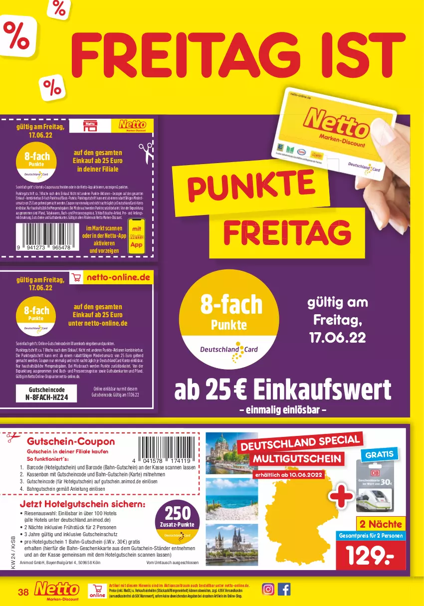 Aktueller Prospekt Netto Marken-Discount - Filial-Angebote - von 13.06 bis 18.06.2022 - strona 38 - produkty: buch, coupon, deutschlandcard, discount, eduscho, eis, erde, guthabenkarte, gutschein, gutscheine, korb, LG, mac, marken-discount, milch, ndk, Rauch, reis, Tchibo, Ti, versandkostenfrei