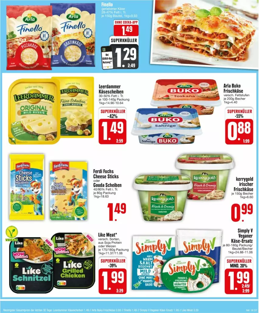 Aktueller Prospekt Edeka - Prospekte - von 29.04 bis 04.05.2024 - strona 7 - produkty: arla, arla buko, Becher, beutel, Buko, ferdi fuchs, frischkäse, gin, gouda, Käse, käsescheiben, leerdammer, sim, soja, Ti