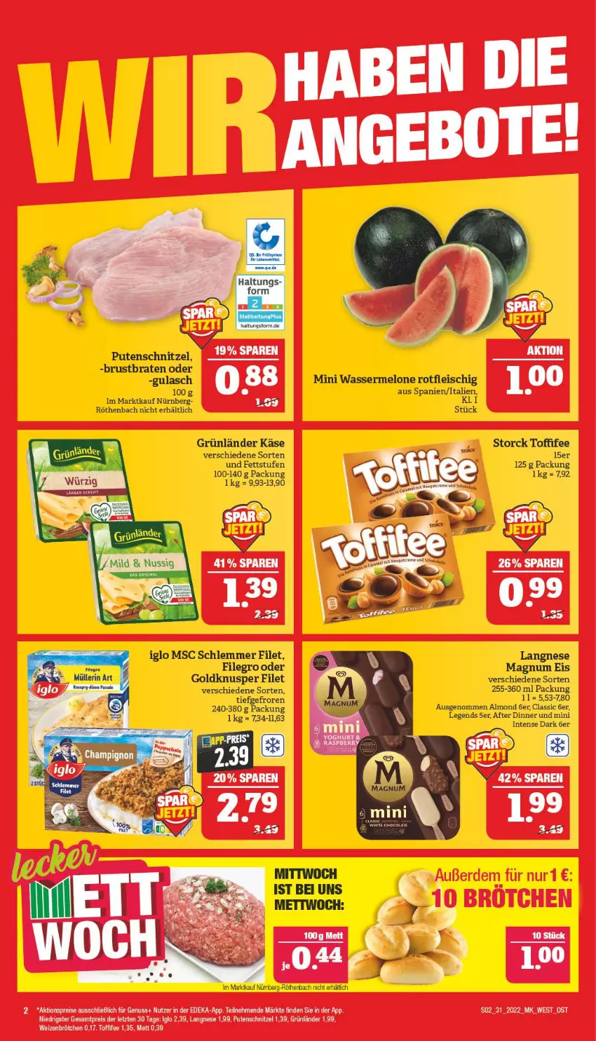 Aktueller Prospekt Marktkauf - Prospekt - von 31.07 bis 06.08.2022 - strona 6 - produkty: aktionspreis, braten, brötchen, deka, eis, ente, filegro, filet, fleisch, grünländer, gulasch, iglo, Käse, langnese, magnum, melone, Mett, nuss, pute, putenschnitzel, reis, schnitzel, storck, Ti, toffifee, wasser, wassermelone, weizenbrötchen, ZTE