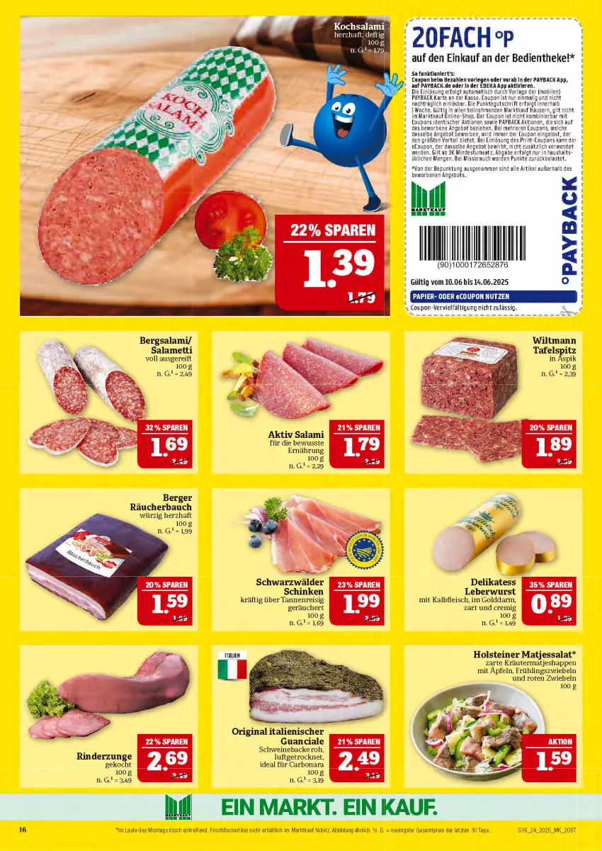 Aktueller Prospekt Marktkauf - Prospekt - von 08.06 bis 14.06.2025 - strona 16 - produkty: angebot, auto, Bau, Berger, Bona, coupon, coupons, deka, eis, erde, fisch, fleisch, frischfisch, gin, holsteiner, Kalbfleisch, kräuter, leberwurst, LG, matjes, Mett, mit kalbfleisch, papier, payback, Rauch, reis, rwe, salami, salat, schinken, schwein, schweine, steiner, tafelspitz, Ti, tisch, wein, weine, wiltmann, wurst, Yo, ZTE, zwiebel, zwiebeln