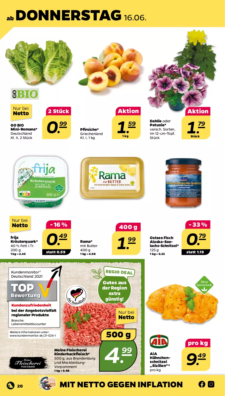 Aktueller Prospekt Netto - Angebote ab Montag - von 13.06 bis 18.06.2022 - strona 20 - produkty: Alaska-Seelachs, bio, butter, dahlie, eis, fisch, fleisch, Fleischerei, hackfleisch, Hähnchenschnitzel, kräuter, lachs, monitor, petunie, pfirsich, pfirsiche, quark, rama, rind, rinder, rinderhackfleisch, Schere, schnitzel, Ti, topf