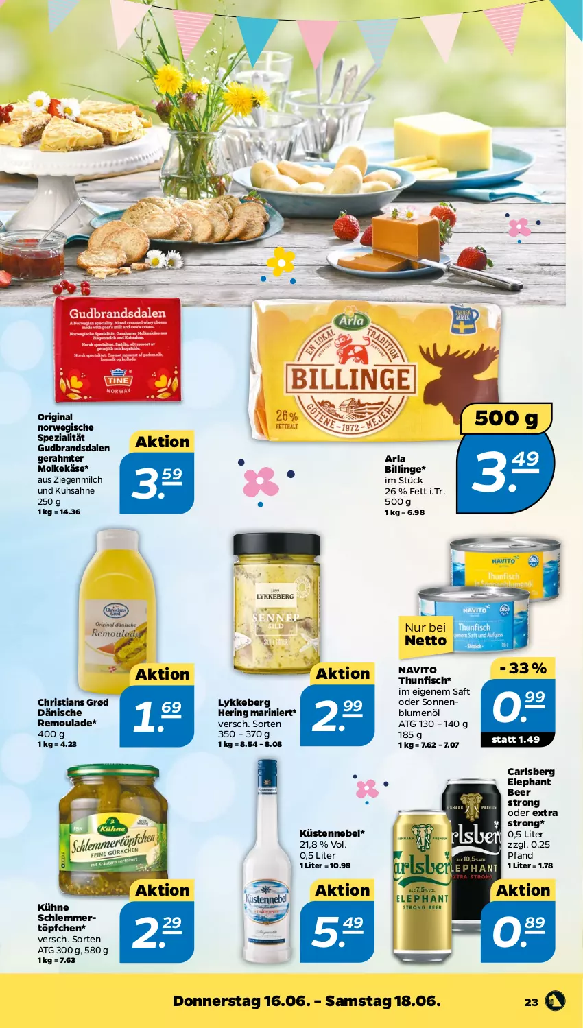 Aktueller Prospekt Netto - Angebote ab Montag - von 13.06 bis 18.06.2022 - strona 23 - produkty: arla, blume, blumen, blumenöl, carlsberg, fisch, gin, hering, Käse, Kühne, milch, remoulade, ring, rwe, saft, sahne, schlemmertöpfchen, sonnenblume, sonnenblumen, sonnenblumenöl, Spezi, thunfisch, Ti, Töpfchen