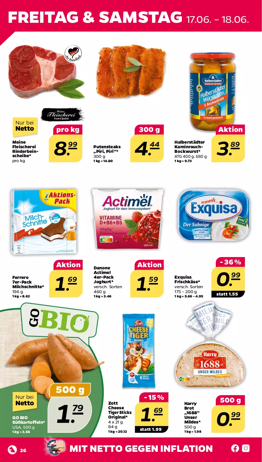 Aktueller Prospekt Netto - Angebote ab Montag - von 13.06 bis 18.06.2022 - strona 26 - produkty: actimel, bio, bockwurst, brot, danone, eis, exquisa, exquisa frischkäse, ferrero, fleisch, Fleischerei, frischkäse, gin, joghur, joghurt, Kamin, kartoffel, kartoffeln, Käse, milch, Milchschnitte, pute, putensteaks, Rauch, rind, rinder, Schere, steak, steaks, Süßkartoffeln, Ti, wurst, zott