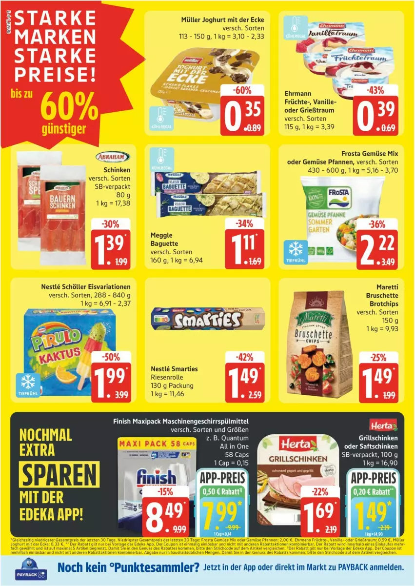 Aktueller Prospekt Edeka - Prospekte - von 17.02 bis 22.02.2025 - strona 4 - produkty: brot, Bruschette, chips, ehrmann, eis, frosta, früchte, Gemüse Mix, Grießtraum, joghur, joghurt, joghurt mit der ecke, meggle, Müller, pfanne, pfannen, reis, Ria, schinken, Schöller, smarties, Ti, vanille