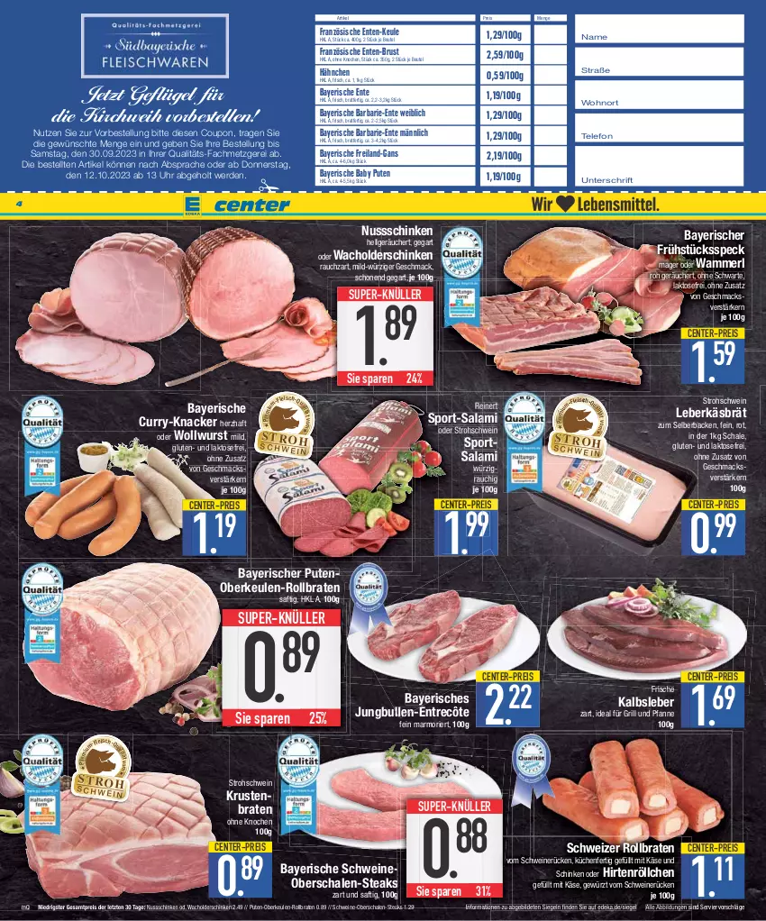 Aktueller Prospekt E Center - Angebote der Woche - von 25.09 bis 30.09.2023 - strona 4 - produkty: beutel, braten, coupon, curry, deka, eis, elle, ente, entrecôte, erde, fleisch, Frühstücksspeck, für grill und pfanne, Geflügel, gewürz, grill, grill und pfanne, Hirtenröllchen, ideal für grill, ideal für grill und pfanne, jungbullen, Kalbsleber, Käse, knacker, krustenbraten, küche, Küchen, leberkäs, LG, mac, merl, nuss, pfanne, pute, Putenoberkeule, Rauch, reinert, reis, rollbraten, saft, salami, Schal, Schale, schinken, schwein, schweine, Schweineoberschale, schweinerücken, Speck, Sport, steak, steaks, super-knüller, telefon, Ti, uhr, und pfanne, wein, weine, wurst, ZTE