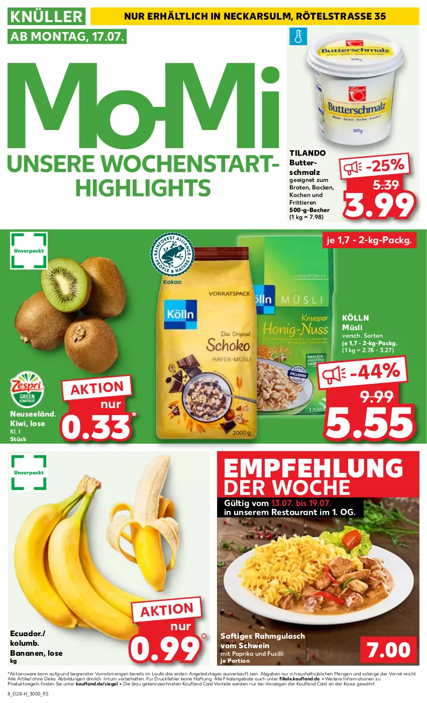 Aktueller Prospekt Kaufland - Extra-Angebote - von 13.07 bis 19.07.2023 - strona 8 - produkty: angebot, angebote, banane, bananen, Becher, braten, butter, Butterschmalz, erde, fusilli, gulasch, kiwi, kölln, malz, mit paprika, müsli, paprika, saft, Schmalz, schwein, Ti, Tiere, wein, ZTE