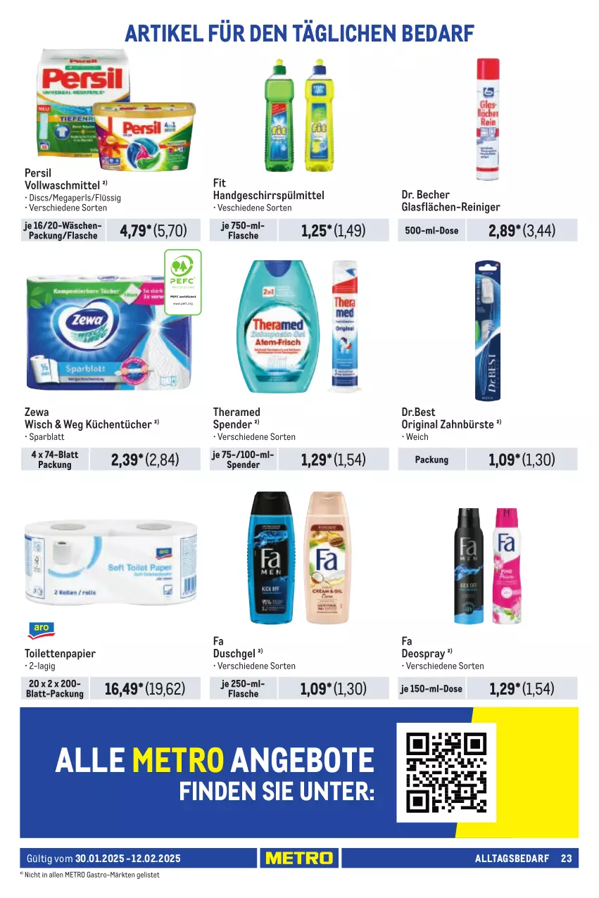 Aktueller Prospekt Metro - Händler Journal - von 30.01 bis 12.02.2025 - strona 25 - produkty: angebot, angebote, Becher, bürste, deo, deospray, duschgel, fa duschgel, flasche, geschirr, geschirrspülmittel, gin, küche, Küchen, küchentücher, megaperls, Metro, metro gastro, papier, persil, reiniger, spülmittel, theramed, Ti, toilettenpapier, tücher, vollwaschmittel, waschmittel, zahnbürste, zewa