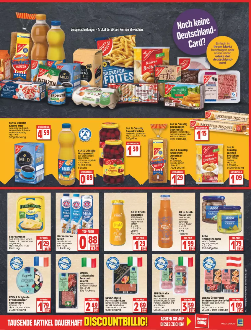 Aktueller Prospekt Edeka - Angebote der Woche - von 20.06 bis 25.06.2022 - strona 11 - produkty: aus dem kühlregal, bärenmarke, bratwurst, camembert, deka, direktsaft, edeka italia, eis, fenchel, flasche, frucht, für grill und pfanne, gin, grill, grill und pfanne, hering, Herings, Heringshappen, ideal für grill, ideal für grill und pfanne, Käse, kühlregal, leerdammer, milch, parmaschinken, pfanne, regal, reis, ring, saft, salami, salsiccia, schinken, schinkenspeck, schnittkäse, smoothie, Speck, Ti, top-preis, und pfanne, würfel, wurst, ZTE