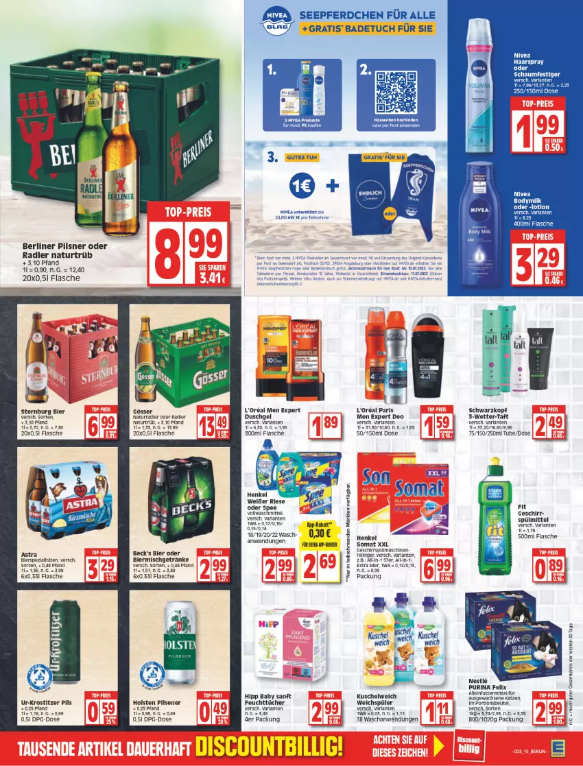 Aktueller Prospekt Edeka - Angebote der Woche - von 20.06 bis 25.06.2022 - strona 15 - produkty: alleinfuttermittel, arla, Bad, Badehandtuch, badetuch, badetuch für, berliner, beutel, bier, bierspezialitäten, body, Bodymilk, Cap, deo, duschgel, eier, eis, felix, feuchttücher, flasche, geschirr, getränk, getränke, gin, gösser, haarspray, handtuch, henkel, hipp, holsten, holsten pilsener, Kuschelweich, l'oreal, Lotion, natur, nivea, oder radler, pils, pilsener, pilsner, portionsbeutel, purina, radler, reiniger, reis, Ria, schaumfestiger, schwarzkop, schwarzkopf, somat, spee, Spezi, spülmaschinen, spülmittel, Sternburg, Taft, Ti, tuc, tücher, vollwaschmittel, waschmittel, weichspüler, ZTE