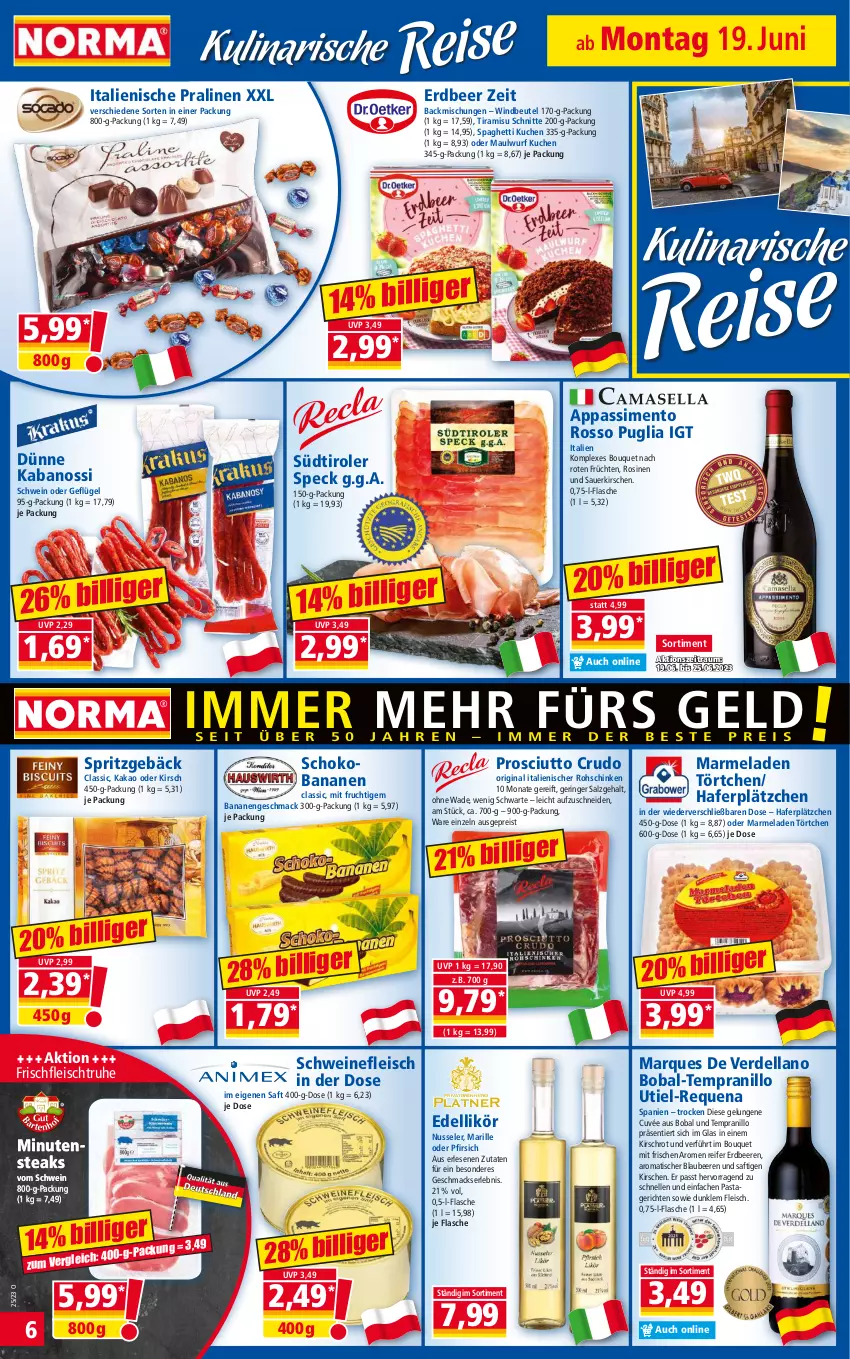 Aktueller Prospekt Norma - Norma - von 19.06 bis 26.06.2023 - strona 6 - produkty: auer, backmischung, Backmischungen, banane, bananen, beere, beeren, beutel, Blaubeer, blaubeere, cuvée, dell, eis, elle, erdbeere, erdbeeren, erde, flasche, fleisch, frucht, früchte, früchten, Geflügel, gin, hafer, kabanos, kakao, kirsch, kirsche, kirschen, kuchen, Lätzche, likör, mac, marmelade, minutensteaks, mit frucht, nuss, pasta, Pastagericht, pfirsich, pralinen, prosciutto, prosciutto crudo, reis, ring, rohschinken, saft, salz, sauerkirschen, schinken, schoko, Schokobananen, schwein, schweine, schweinefleisch, sim, spaghetti, Speck, steak, steaks, südtiroler, tempranillo, Ti, tiramisu, tisch, Törtchen, wein, weine, Windbeutel