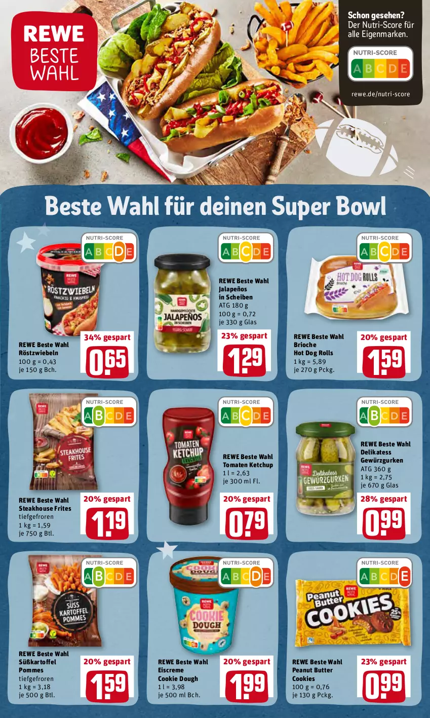 Aktueller Prospekt Rewe - REWE Ihr Kaufpark - von 31.01 bis 05.02.2022 - strona 14 - produkty: butter, cookie, cookie dough, cookies, creme, eis, eiscreme, gewürz, Gewürzgurke, gewürzgurken, gurke, gurken, hot dog, jalapeño, kartoffel, ketchup, peanut butter, pommes, rewe beste wahl, röstzwiebeln, steak, Ti, tomate, tomaten, tomaten ketchup, zwiebel, zwiebeln