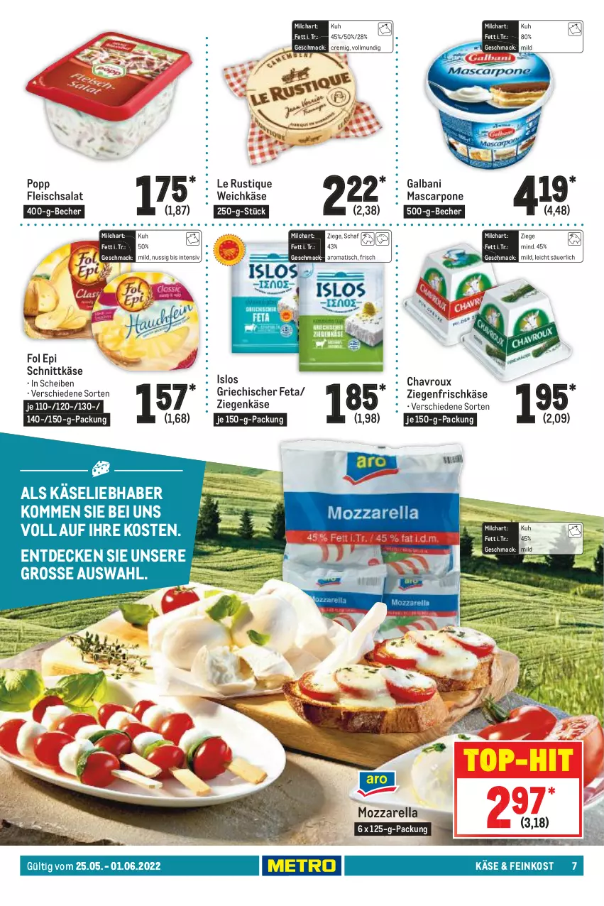 Aktueller Prospekt Metro - Food - von 25.05 bis 01.06.2022 - strona 7 - produkty: Becher, chavroux, decke, eis, feinkost, feta, fleisch, fleischsalat, fol epi, frischkäse, galbani, Käse, Le Rustique, mac, mascarpone, milch, mozzarella, nuss, Popp, rel, salat, schnittkäse, Ti, tisch, top-hit, weichkäse, ziegenfrischkäse, ziegenkäse