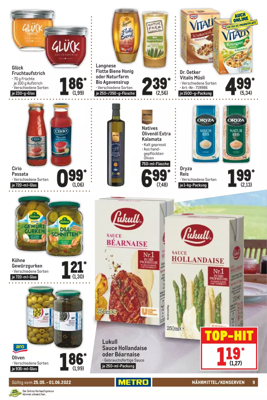 Aktueller Prospekt Metro - Food - von 25.05 bis 01.06.2022 - strona 9 - produkty: agaven, aufstrich, bio, cirio, Dr. Oetker, eis, flasche, frucht, fruchtaufstrich, früchte, gewürz, Gewürzgurke, gewürzgurken, gurke, gurken, hollandaise, honig, Konserven, Kühne, langnese, lukull, müsli, natives olivenöl, natur, olive, oliven, olivenöl, olivenöl extra, oryza, Rauch, reis, sauce, sauce hollandaise, sirup, Ti, top-hit, vita, vitalis, vitalis müsli