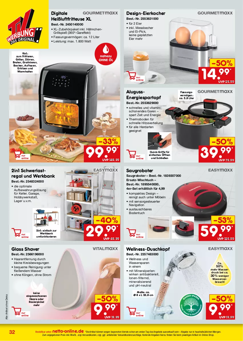 Aktueller Prospekt Netto Marken-Discount - Online-Angebote November - von 01.11 bis 30.11.2023 - strona 32 - produkty: angebot, aust, Bank, Becher, braten, eier, Eierkocher, eis, elle, fritteuse, grill, Haarentfernung, Heißluftfritteuse, herdarten, Hobby, Kocher, leine, Messbecher, möbel, ndk, perlen, Rauch, regal, Reinigung, reis, Saugroboter, schwerlastregal, Shaver, Ti, Tiere, topf, tuc, vita, wasser, ZTE