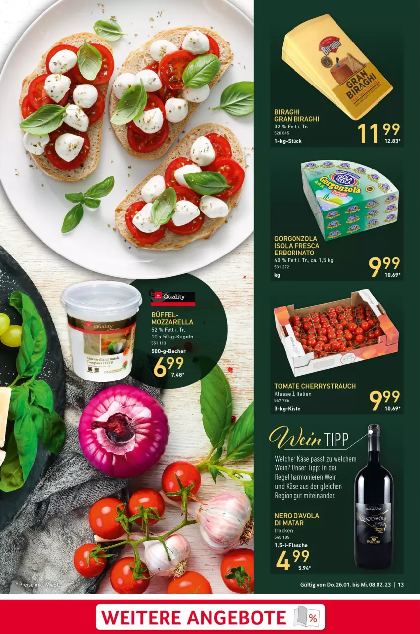 Aktueller Prospekt Selgros - Gastro - von 26.01 bis 08.02.2023 - strona 13 - produkty: angebot, angebote, Becher, di bufala, flasche, gorgonzola, Käse, Kugel, mozzarella, nero, Nero d'Avola, Rauch, rel, Ti, tomate, wein