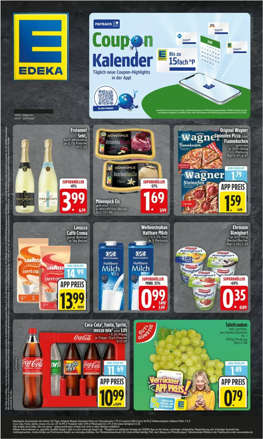 Aktueller Prospekt Edeka - Prospekte - von 20.07 bis 25.07.2026 - strona 1 - produkty: auto, Becher, beutel, bohne, bohnen, caffe, coca-cola, cola, coupon, deka, eis, fanta, flammkuchen, gin, kuchen, lamm, mövenpick, Ofen, original wagner, pizza, reis, sprite, Ti, wagner, weihenstephan, ZTE