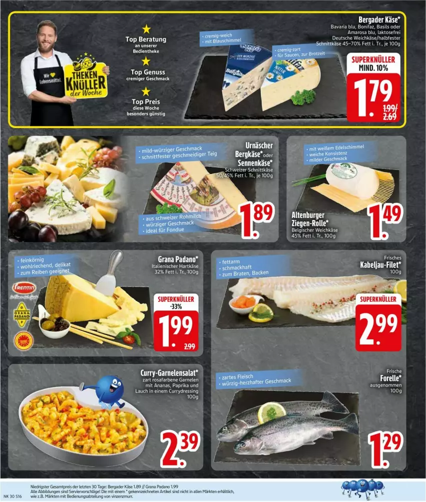 Aktueller Prospekt Edeka - Prospekte - von 20.07 bis 25.07.2026 - strona 18 - produkty: Abtei, ananas, bavaria blu, Bergkäse, garnelen, grana, grana padano, hartkäse, italienischer hartkäse, Käse, nuss, padano, paprika, Rana, Ria, Ti, Tiere, weichkäse