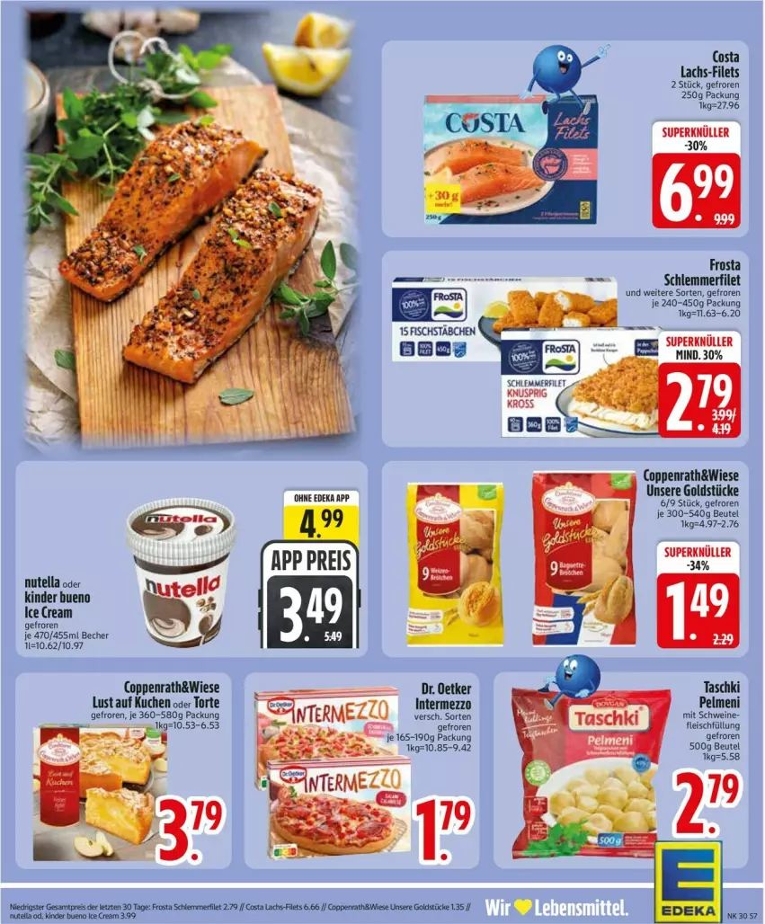 Aktueller Prospekt Edeka - Prospekte - von 20.07 bis 25.07.2026 - strona 9 - produkty: Becher, beutel, coppenrath, deka, eis, filet, filets, fleisch, frosta, Goldstücke, intermezzo, Kinder, kinder bueno, kuchen, lachs, Lust auf Kuchen, nutella, pelmeni, reis, schlemmerfilet, schwein, schweine, taschki, torte, wein, weine, ZTE