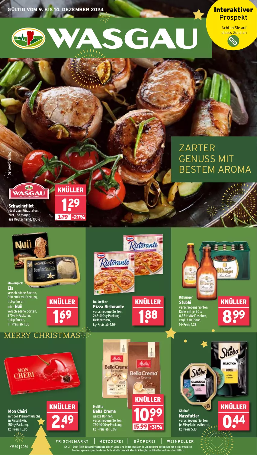 Aktueller Prospekt Wasgau - von 09.12 bis 14.12.2024 - strona 1 - produkty: angebot, angebote, auer, bella crema, beutel, bitburger, bohne, bohnen, braten, Brei, burger, Dr. Oetker, eis, elle, filet, flasche, kirsch, kirsche, Kirschlikör, likör, melitta, Mon Chéri, mövenpick, mövenpick eis, mw-flasche, nassfutter, nuii, nuss, pizza, reis, ristorante, Schal, Schale, schwein, schweine, schweinefilet, sheba, Ti, wein, weine