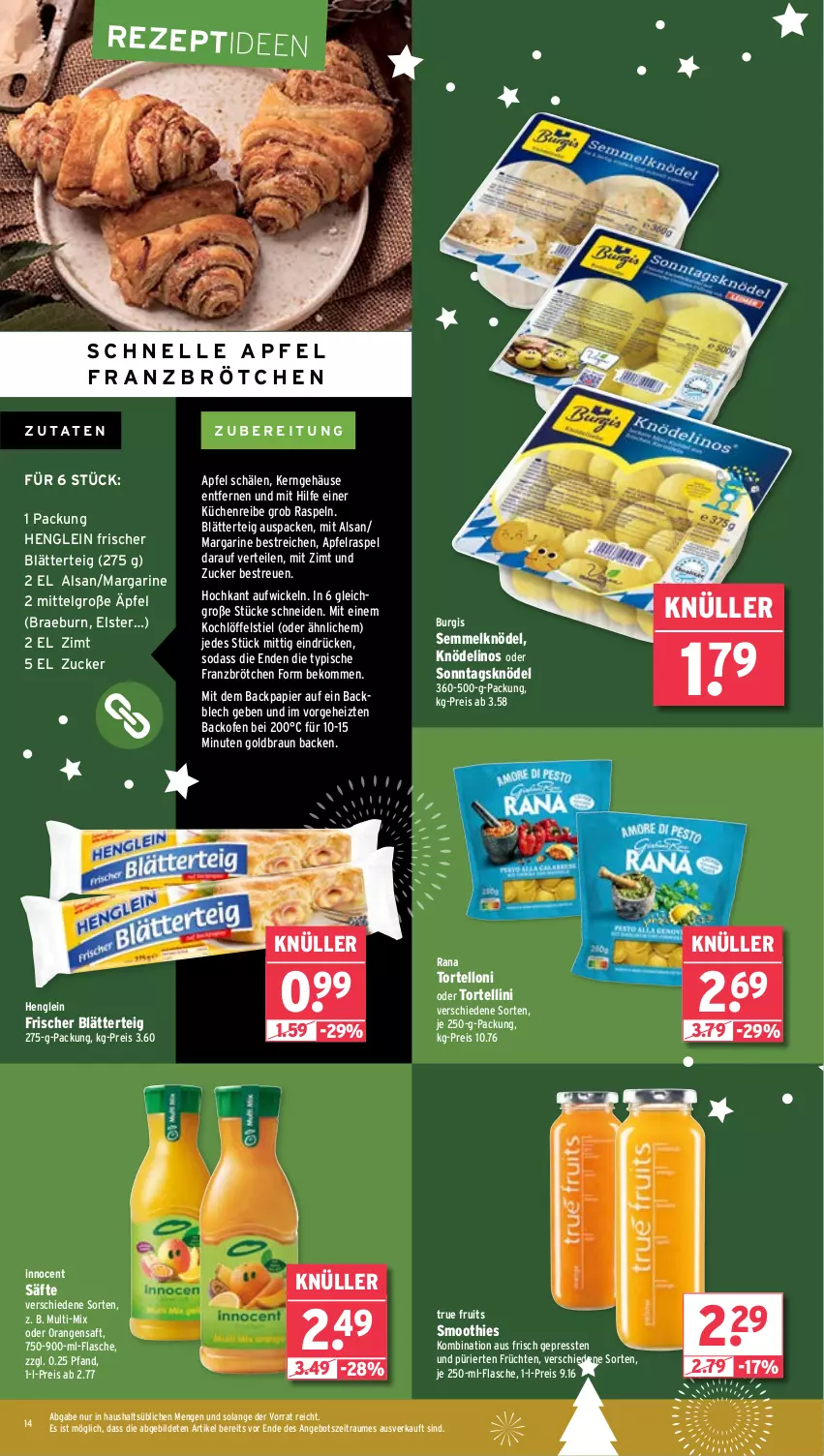 Aktueller Prospekt Wasgau - von 09.12 bis 14.12.2024 - strona 14 - produkty: angebot, apfel, backofen, beko, blätterteig, braun, brötchen, eis, elle, flasche, früchte, früchten, henglein, Innocent, je 250-g-packung, Knödel, Kochlöffel, küche, Küchen, Küchenreibe, LG, Löffel, margarine, Ofen, orange, orangen, orangensaft, papier, Rana, reis, rezept, saft, säfte, Semmel, Semmelknödel, smoothie, smoothies, Soda, Ti, torte, tortellini, tortelloni, true fruits, WICK, ZTE, zucker