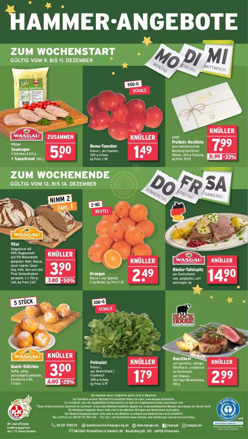 Aktueller Prospekt Wasgau - von 09.12 bis 14.12.2024 - strona 28 - produkty: angebot, angebote, auer, beef, beutel, bio, blume, blumen, Brei, brot, drucker, eis, elle, Engel, feldsalat, fleisch, geback, Hefe, jungbullen, Kaiser, kerze, Kraut, latte, lindt, mac, mehl, Nimm 2, orange, orangen, quark, reis, rind, rinder, rindfleisch, roastbeef, saft, salat, salz, Sauerkraut, Saumagen, Schal, Schale, sonnenblume, sonnenblumen, tafelspitz, Ti, tisch, tomate, tomaten, wasser, weizenmehl