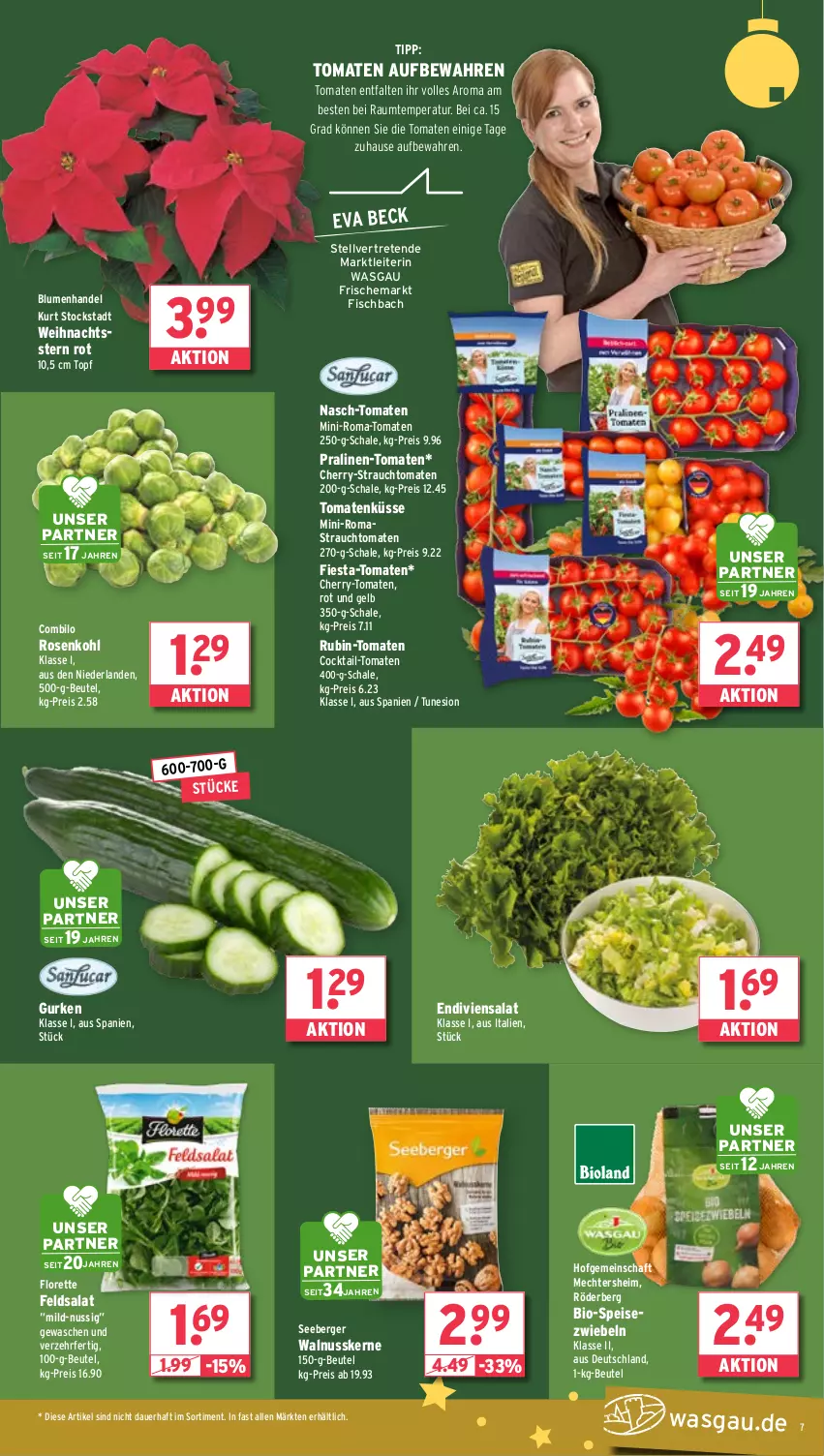 Aktueller Prospekt Wasgau - von 09.12 bis 14.12.2024 - strona 7 - produkty: Astra, auer, Berger, beutel, bio, blume, blumen, cocktail, eis, feldsalat, fisch, florette, gurke, gurken, nuss, pralinen, Rauch, reis, rosen, Rosenkohl, Rubin, salat, Schal, Schale, seeberger, Speisezwiebeln, strauchtomaten, Ti, tomate, tomaten, topf, walnuss, walnusskerne, Weihnachtsstern, zwiebel, zwiebeln