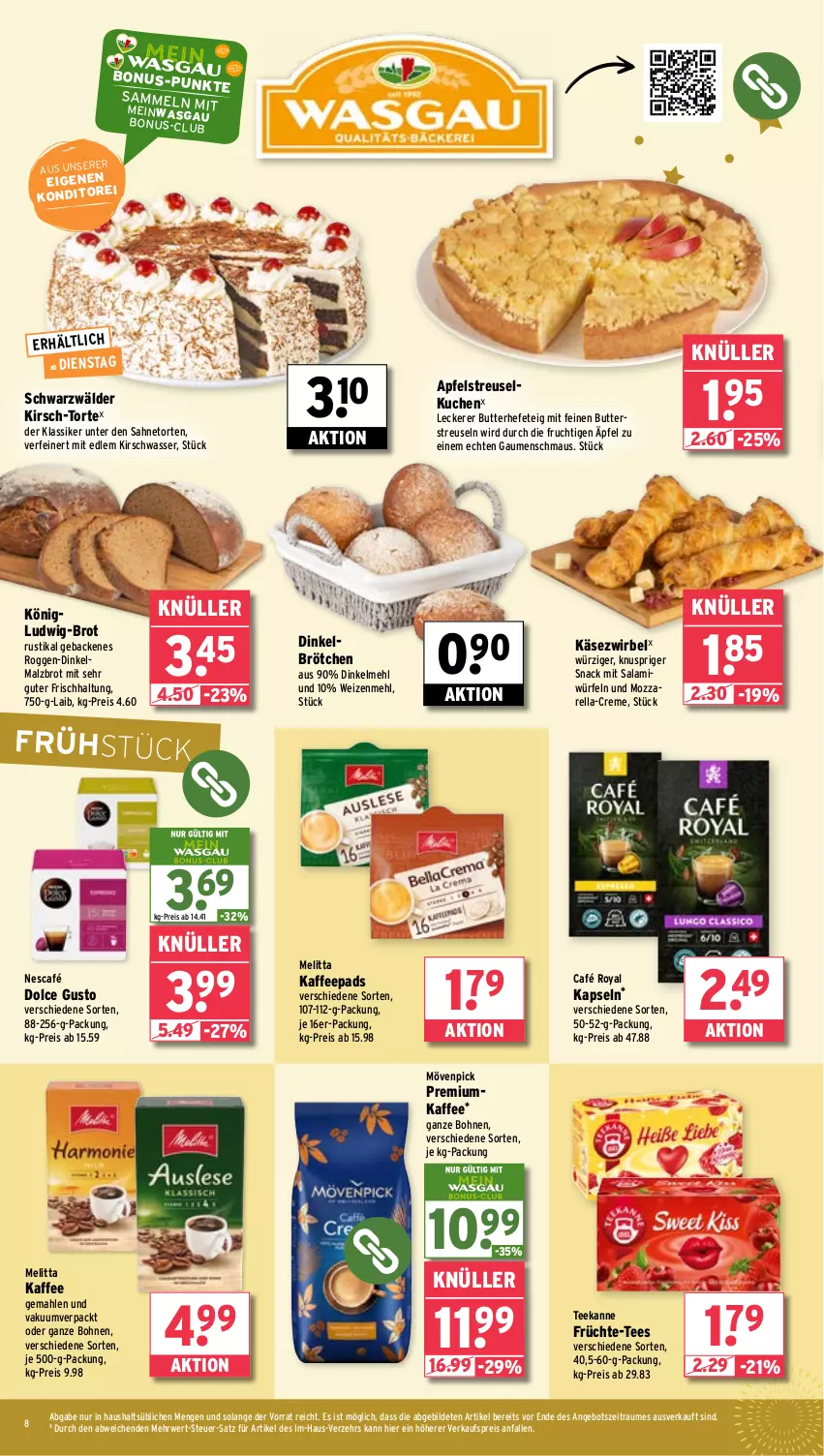 Aktueller Prospekt Wasgau - von 09.12 bis 14.12.2024 - strona 8 - produkty: angebot, apfel, bohne, bohnen, brot, brötchen, butter, café royal, creme, dinkelbrötchen, dinkelmehl, dolce gusto, eis, frucht, früchte, geback, Hefe, kaffee, kaffeepads, Käse, Käsezwirbel, kirsch, kuchen, malz, Maus, mehl, melitta, mövenpick, mozzarella, Nescafé, reis, rel, rwe, sahne, salami, snack, Streuselkuchen, tee, teekanne, Ti, torte, wasser, weizenmehl, würfel