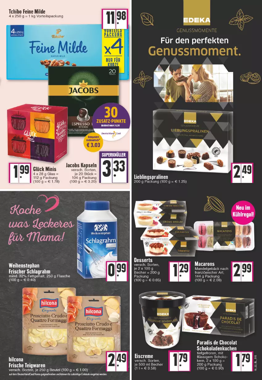 Aktueller Prospekt Edeka - Angebote der Woche - von 02.05 bis 07.05.2022 - strona 15 - produkty: Becher, beutel, cola, creme, deka, dessert, desserts, deutschlandcard, eis, eiscreme, erde, flasche, hilcona, intenso, jacobs, kuchen, LG, mac, Macarons, mandel, pralinen, schlagrahm, schoko, schokolade, schokoladen, Tchibo, teigwaren, Ti, torte, weihenstephan