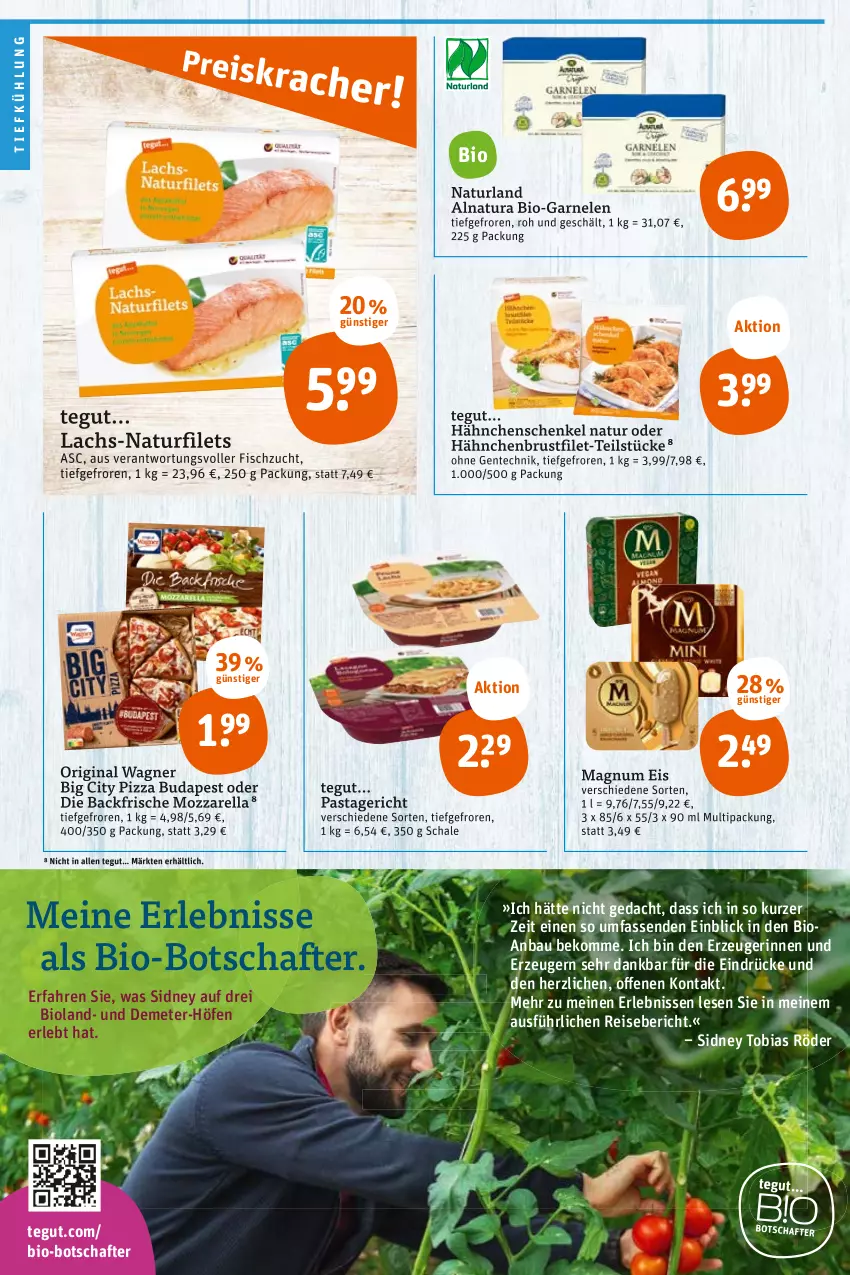 Aktueller Prospekt Tegut - Angebote der Woche - von 17.10 bis 22.10.2022 - strona 14 - produkty: Bau, beko, bio, bioland, brustfilet, eis, ente, filet, filets, fisch, garnelen, gin, hähnchenbrust, hähnchenbrustfilet, hähnchenschenkel, henkel, lachs, LG, magnum, mozzarella, natur, natura, naturland, original wagner, pasta, Pastagericht, pizza, reis, rel, Schal, Schale, schenkel, Ti, wagner