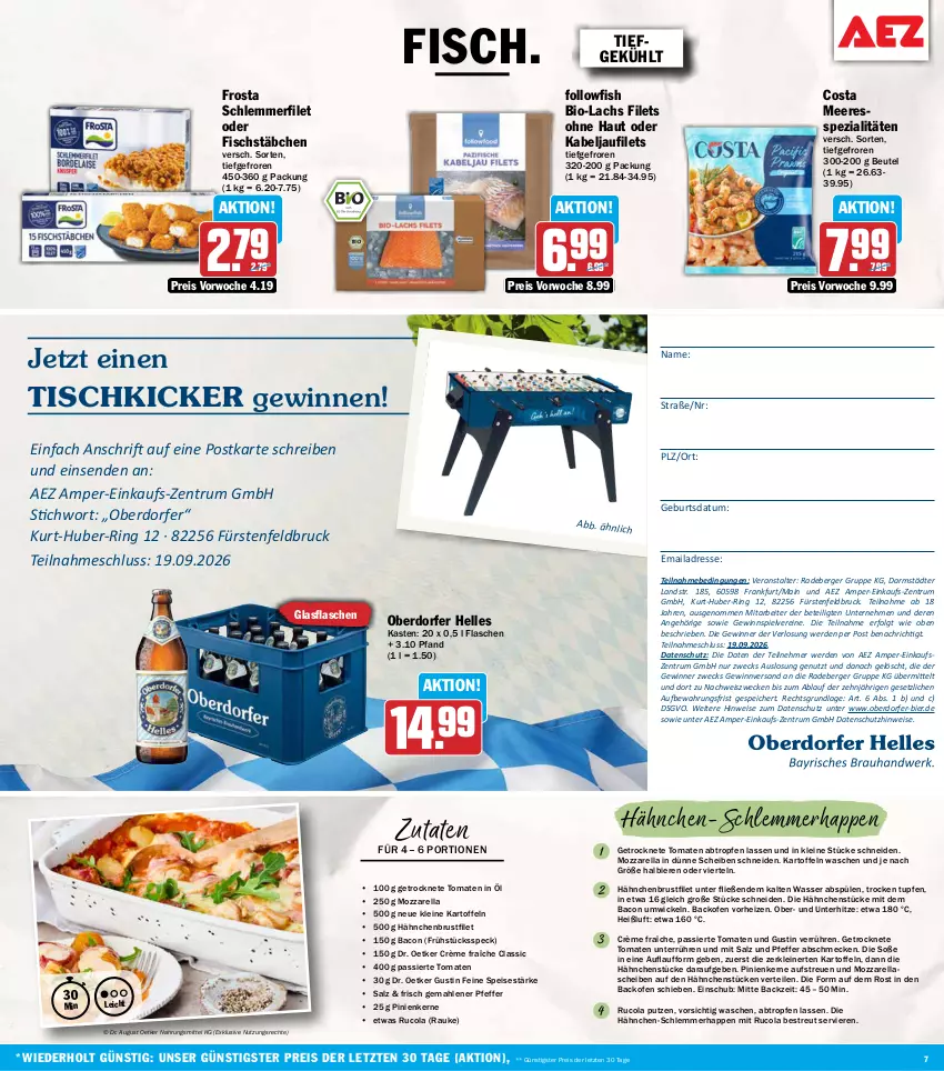 Aktueller Prospekt Aez - Prospekte - von 07.09 bis 12.09.2026 - strona 7 - produkty: AEZ, backofen, bacon, Berger, beutel, bier, Biere, bio, brustfilet, cola, crème fraîche, Dr. Oetker, eis, elle, erde, filet, filets, fisch, fischstäbchen, flasche, followfish, frosta, Frühstücksspeck, Getrocknete Tomaten, gewinnspiel, glasflasche, hähnchenbrust, hähnchenbrustfilet, kabeljaufilet, kartoffel, kartoffeln, lachs, leine, LG, mozzarella, Ofen, pfeffer, pinienkerne, radeberger, reis, rel, ring, rucola, rum, salz, schlemmerfilet, Soße, Speck, Spezi, Spülen, Ti, tisch, tomate, tomaten, wasser, weck, WICK, ZTE