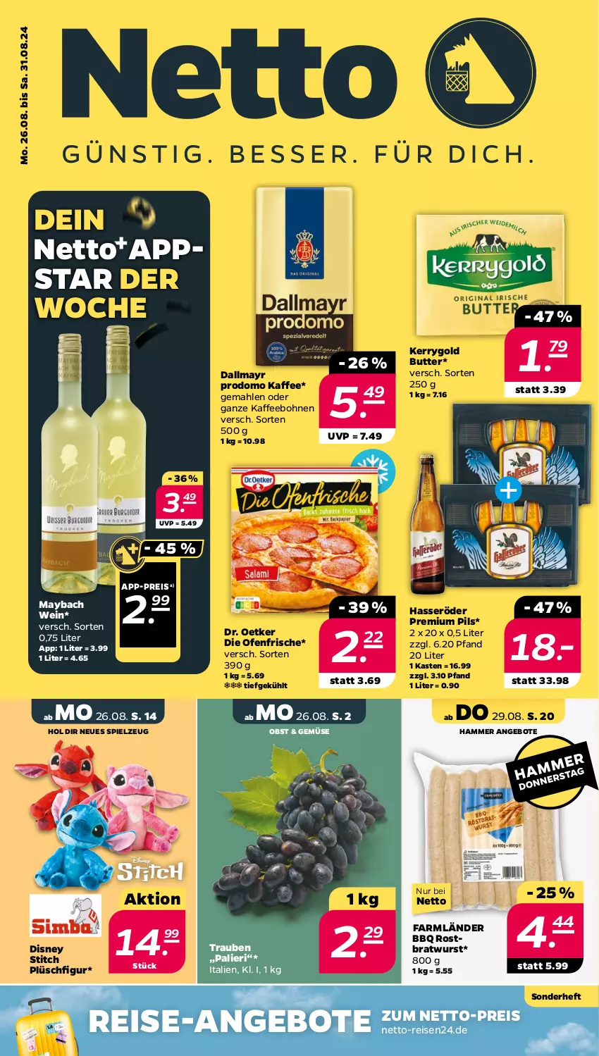 Aktueller Prospekt Netto - Woche 35 - von 26.08 bis 31.08.2024 - strona 1 - produkty: angebot, angebote, bohne, bohnen, bratwurst, butter, dallmayr, dallmayr prodomo, die ofenfrische, disney, Dr. Oetker, eis, hasseröder, kaffee, kaffeebohnen, kerrygold, maybach, obst, Ofen, pils, Plüsch, premium pils, prodomo, reis, rostbratwurst, spielzeug, Ti, trauben, wein, wurst