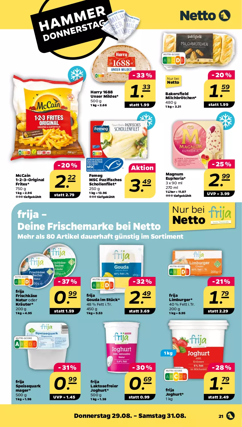 Aktueller Prospekt Netto - Woche 35 - von 26.08 bis 31.08.2024 - strona 21 - produkty: auer, brötchen, burger, eier, eis, femeg, filet, fisch, fische, frischkäse, gin, gouda, joghur, joghurt, Käse, kräuter, Limburger, magnum, mccain, milch, Milchbrötchen, natur, oder kräuter, quark, Ria, scholl, speisequark, Ti