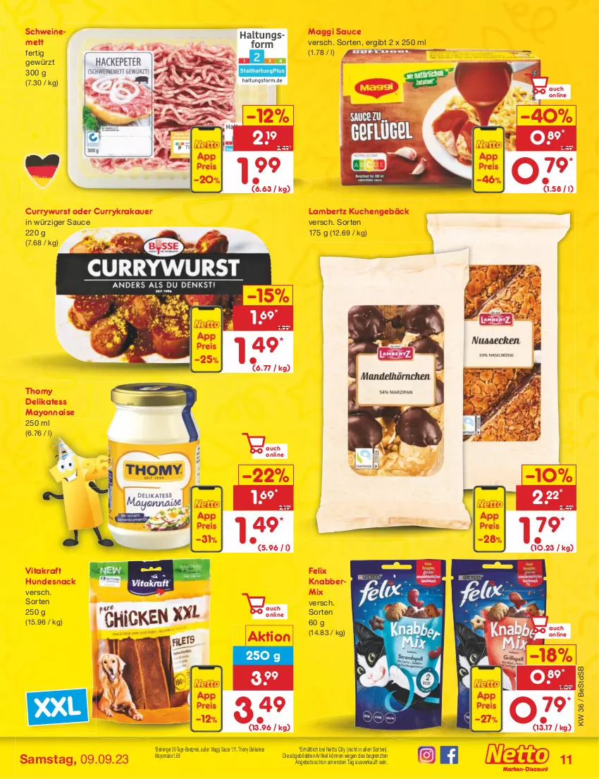 Aktueller Prospekt Netto Marken-Discount - Filial-Angebote - von 04.09 bis 09.09.2023 - strona 11 - produkty: Amber, angebot, auer, bestpreis, curry, currywurst, eis, felix, gewürz, hundesnack, kraft, krakauer, kuchen, lambertz, maggi, mayonnaise, Mett, reis, sauce, schwein, schweine, schweinemett, snack, thomy, Ti, vita, vitakraft, wein, weine, wurst, Yo, ZTE