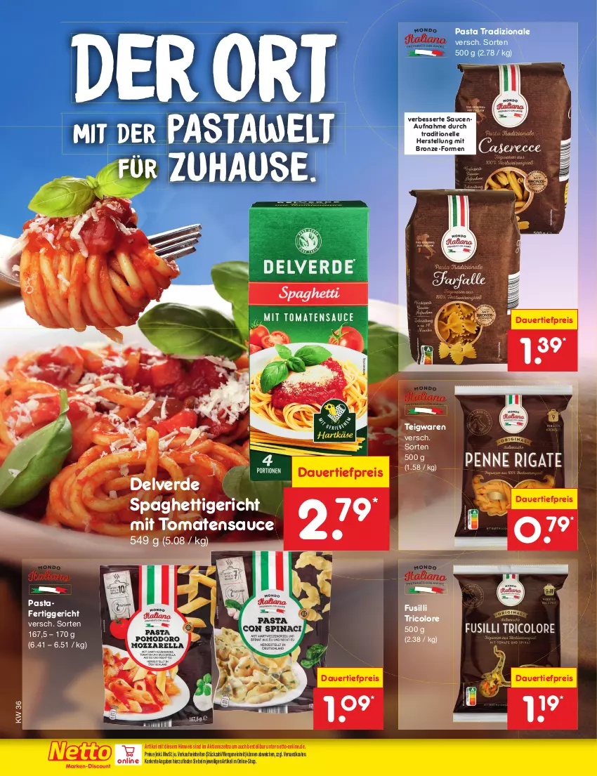 Aktueller Prospekt Netto Marken-Discount - Filial-Angebote - von 04.09 bis 09.09.2023 - strona 48 - produkty: auer, dauertiefpreis, eis, elle, erde, fertiggericht, fusilli, ndk, pasta, reis, sauce, saucen, spaghetti, teigwaren, Ti, tiefpreis, tomate, tomaten, tomatensauce, tradizionale, tricolore