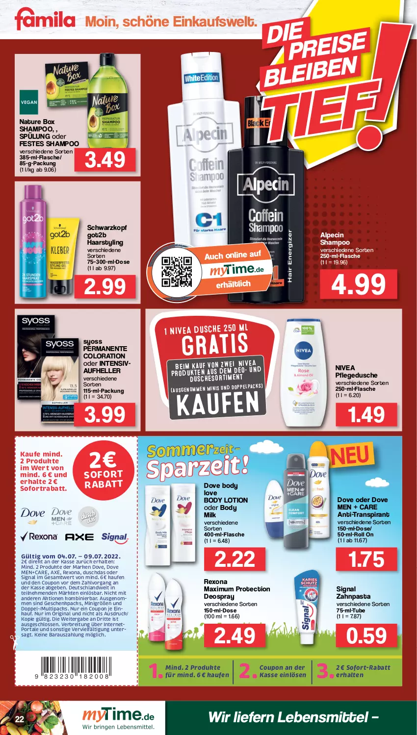 Aktueller Prospekt Famila - Prospekte - von 04.07 bis 09.07.2022 - strona 22 - produkty: alpecin, axe, body, body lotion, body milk, Brei, cin, coupon, deo, deospray, dove, duschdas, dusche, elle, ente, flasche, gin, got2b, lebensmittel, Lotion, natur, nature box, nivea, pasta, pflegedusche, rexona, schwarzkop, schwarzkopf, shampoo, Signal, sofort-rabatt, sofortrabatt, spülung, syoss, Ti, Yo, zahnpasta