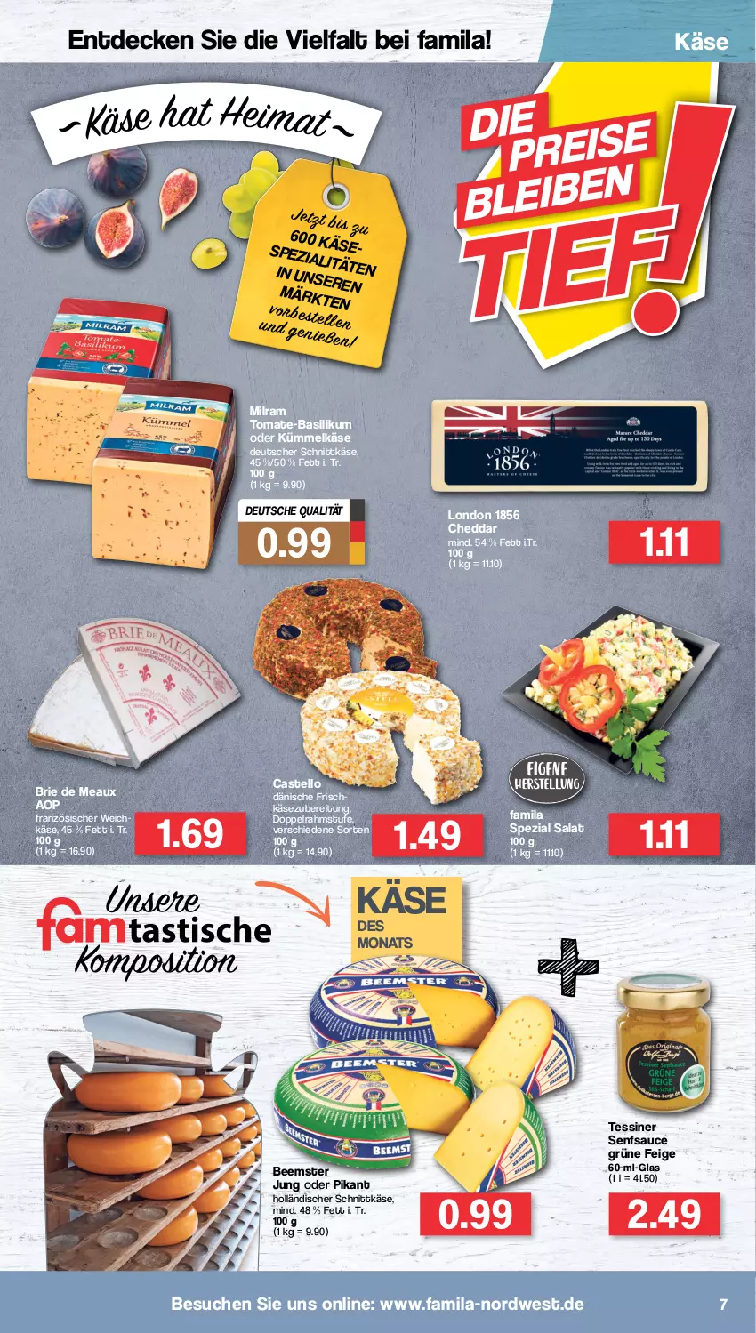 Aktueller Prospekt Famila - Prospekte - von 04.07 bis 09.07.2022 - strona 7 - produkty: basilikum, Beemster, brie, cheddar, decke, deutscher schnittkäse, doppelrahmstufe, französischer weichkäse, frischkäse, frischkäsezubereitung, holländischer schnittkäse, Käse, milram, salat, sauce, schnittkäse, senf, Spezi, tomate, tomate-basilikum, weichkäse