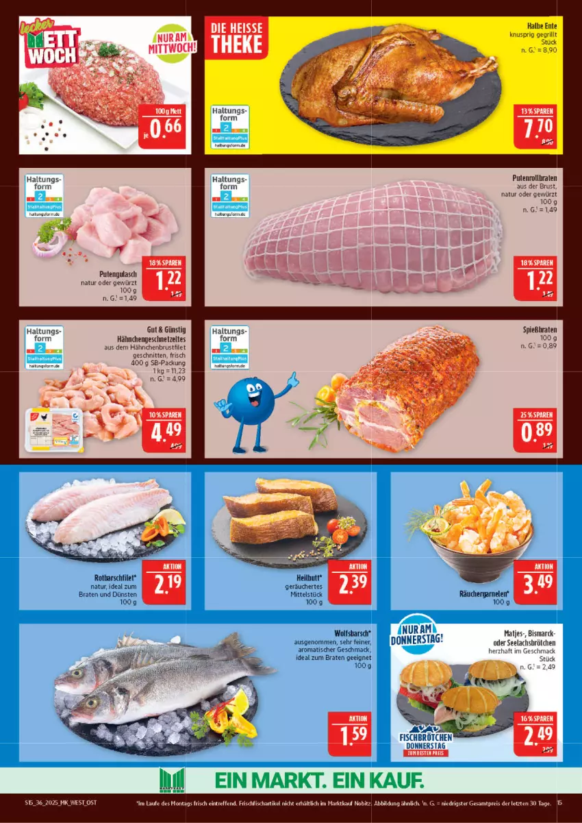 Aktueller Prospekt Marktkauf - Prospekt - von 31.08 bis 06.09.2025 - strona 15 - produkty: bismarck, braten, brötchen, brustfilet, eis, ente, filet, fisch, frischfisch, garnelen, geschnetzeltes, gewürz, grill, gulasch, hähnchenbrust, hähnchenbrustfilet, Hähnchengeschnetzeltes, ideal zum braten, lachs, mac, matjes, natur, pute, Putenrollbraten, reis, rollbraten, Rotbarsch, rotbarschfilet, schnitten, Ti, tisch, Zelt, ZTE