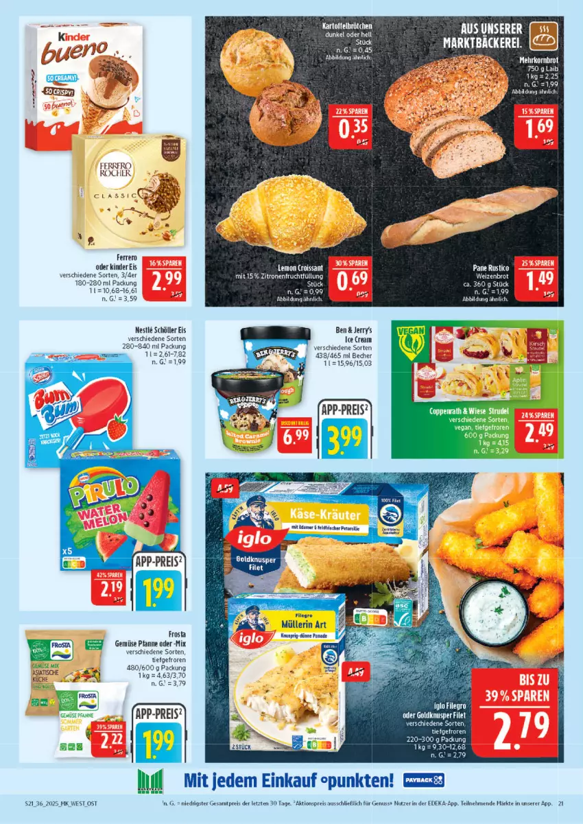Aktueller Prospekt Marktkauf - Prospekt - von 31.08 bis 06.09.2025 - strona 21 - produkty: aktionspreis, Becher, brot, coppenrath, Croissant, deka, edamer, eis, ente, ferrero, filegro, filet, frosta, frucht, Gemüse Mix, Kinder, küche, Müller, müllerin art, nuss, pfanne, reis, Schöller, Strudel, Ti, tisch, Weizenbrot, zitrone, zitronen, ZTE