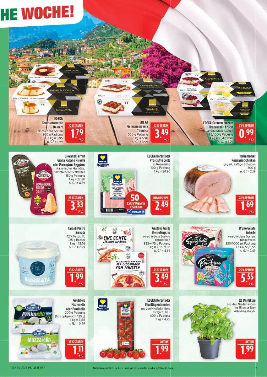 Aktueller Prospekt Marktkauf - Prospekt - von 31.08 bis 06.09.2025 - strona 7 - produkty: basilikum, Becher, bruno gelato, Burrata, deka, dessert, eis, ente, frucht, goldsteig, grana, grana padano, hartkäse, italienischer hartkäse, Käse, LG, mac, mit frucht, mozzarella, nuss, Ofen, padano, panna cotta, parmigiano, parmigiano reggiano, pizza, prosciutto, prosciutto cotto, Rana, reggiano, reis, rel, riserva, rosmarin, saft, salami, schinken, steinofen, Ti, tiramisu, topf, torte, ZTE