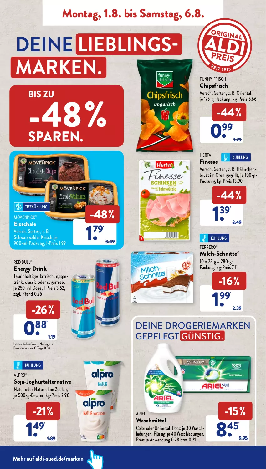 Aktueller Prospekt AldiSud - NÄCHSTE WOCHE - von 01.08 bis 06.08.2022 - strona 5 - produkty: aldi, alpro, ariel, ariel waschmittel, Becher, chips, chipsfrisch, drink, eis, energy drink, erfrischungsgetränk, ferrero, finesse, funny-frisch, getränk, grill, hähnchenbrust, herta, joghur, joghurt, kirsch, milch, milch-schnitte, mövenpick, natur, Ofen, Pods, red bull, reis, Schal, Schale, soja, Ti, waschmittel, ZTE, zucker