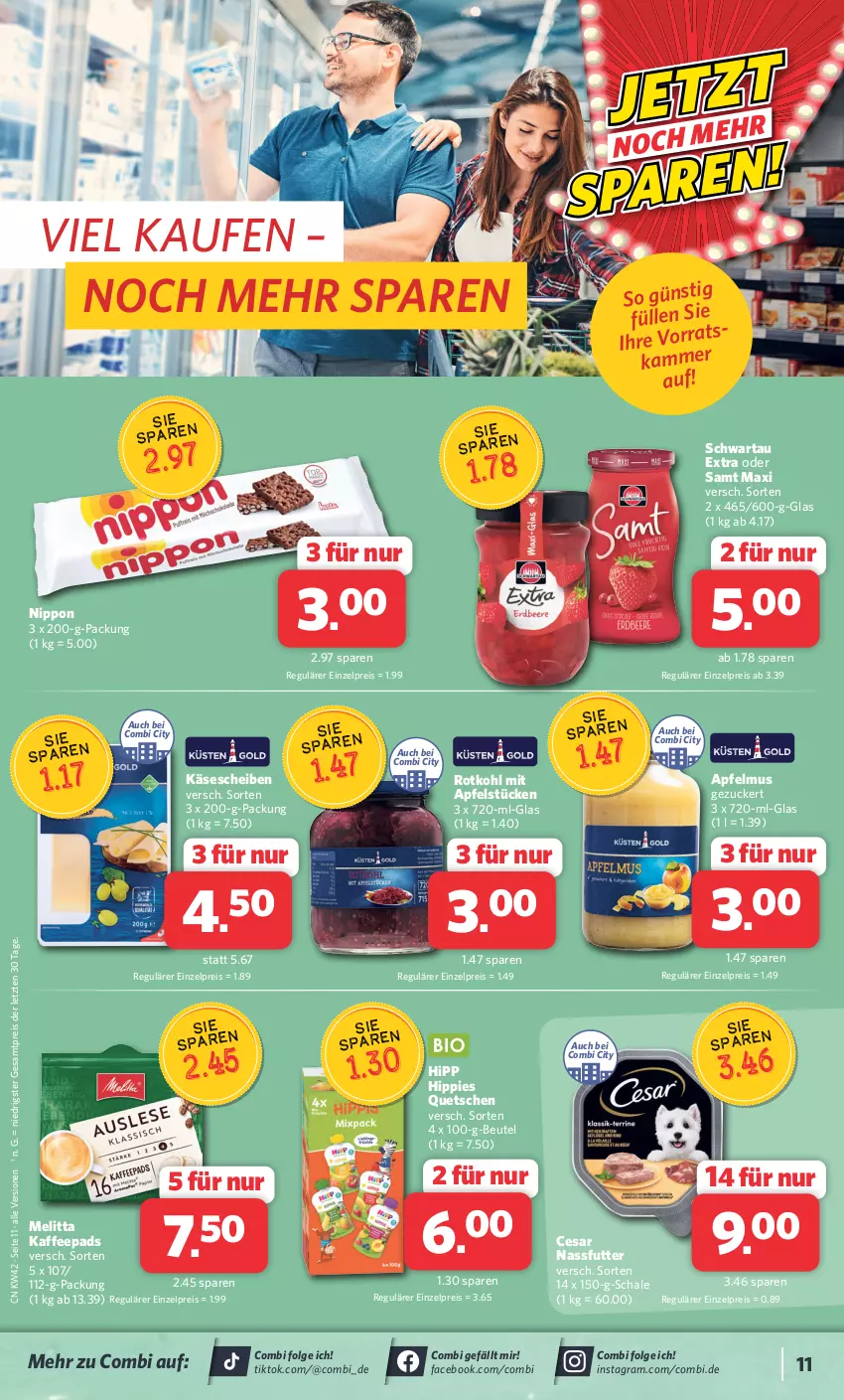 Aktueller Prospekt Combi - Prospekte - von 16.10 bis 21.10.2023 - strona 11 - produkty: apfel, apfelmus, beutel, eis, hipp, kaffee, kaffeepads, Käse, käsescheiben, LG, melitta, nassfutter, nippon, reis, rotkohl, Schal, Schale, Schwartau, Ti, ZTE, zucker