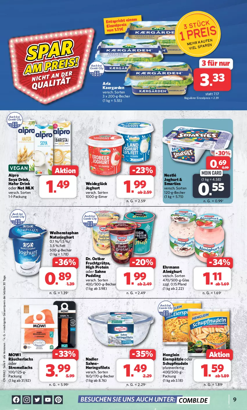 Aktueller Prospekt Combi - Prospekte - von 16.10 bis 21.10.2023 - strona 9 - produkty: almighur, almighurt, alpro, arla, Becher, Dr. Oetker, drink, ehrmann, ehrmann almighurt, eier, eierspätzle, eimer, eis, filet, filets, frucht, fruchtgrütze, grütze, hafer, henglein, hering, Herings, heringsfilets, joghur, joghurt, lachs, nadler, natur, naturjoghurt, nestlé, nudel, nudeln, pfanne, pfannen, pudding, Räucherlachs, reis, ring, sahne, smarties, soya, Ti, weihenstephan, ZTE