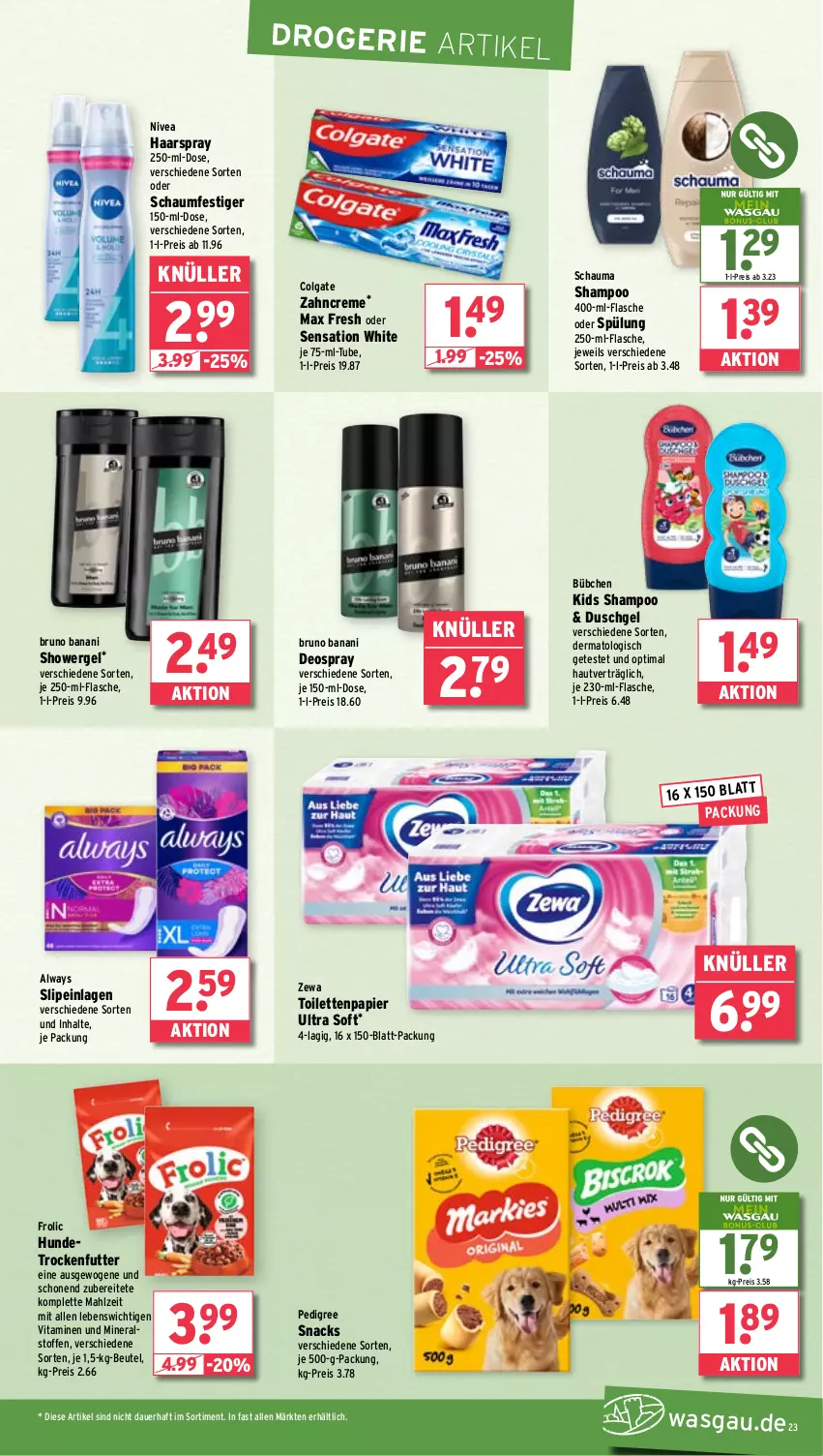 Aktueller Prospekt Wasgau - von 06.01 bis 11.01.2025 - strona 23 - produkty: Alwa, Always, auer, beutel, bruno banani, bübchen, colgate, creme, deo, deospray, duschgel, eis, flasche, frolic, haarspray, LG, Max Fresh, nivea, oder schaumfestiger, papier, pedigree, reis, schauma, schauma shampoo, schaumfestiger, shampoo, slip, slipeinlagen, snack, snacks, spülung, Ti, toilettenpapier, trockenfutter, vita, Vitamine, zahncreme, zewa