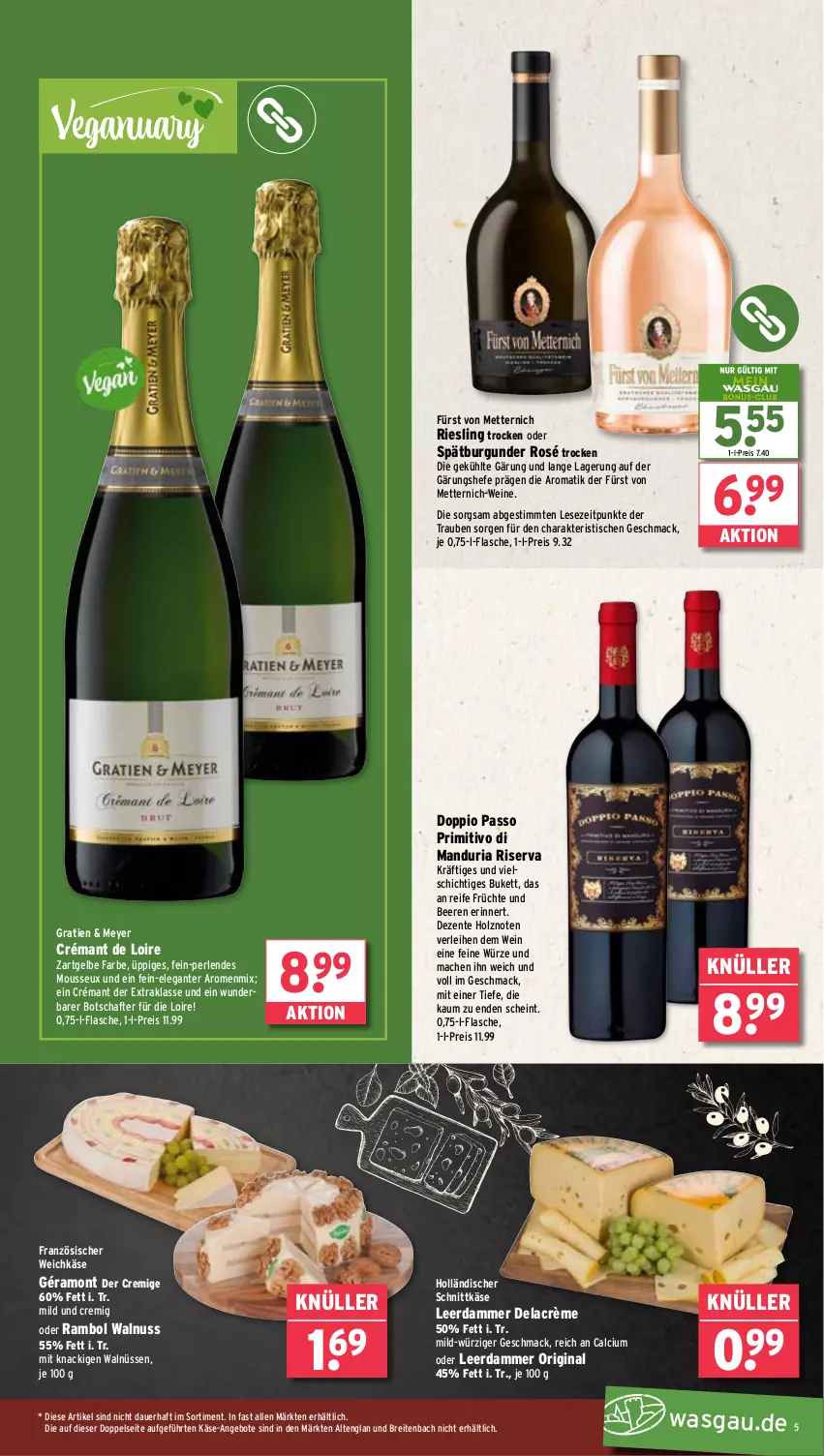 Aktueller Prospekt Wasgau - von 06.01 bis 11.01.2025 - strona 5 - produkty: angebot, angebote, auer, beere, beeren, Brei, burgunder, Calcium, crémant de loire, doppio passo, eis, ente, flasche, französischer weichkäse, früchte, fürst von metternich, géramont, gin, Hefe, holländischer schnittkäse, Holz, Käse, leerdammer, mac, Mett, metternich, mousse, nuss, passo, perlen, primitivo, reis, Ria, riesling, riserva, schnittkäse, spätburgunder, Ti, tisch, trauben, walnuss, weichkäse, wein, weine