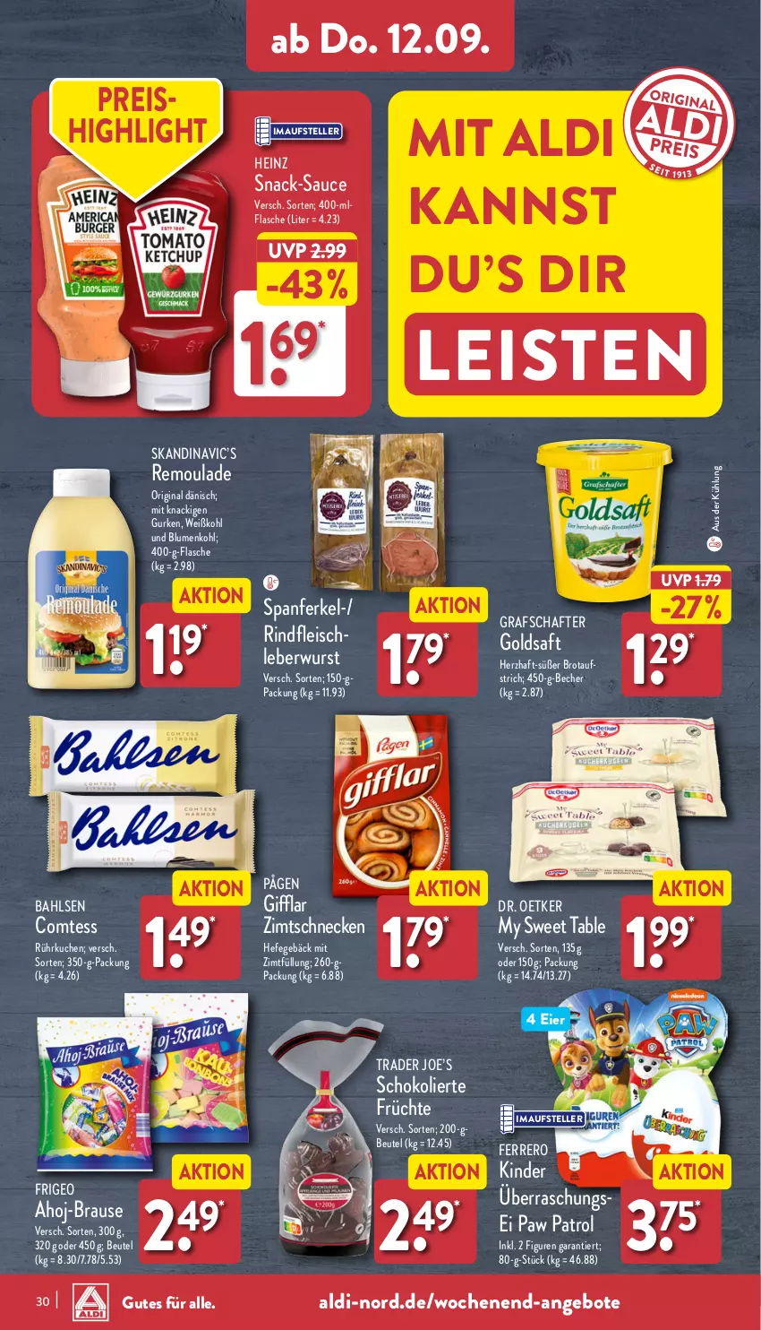 Aktueller Prospekt Aldi Nord - Von Montag - von 09.09 bis 14.09.2024 - strona 30 - produkty: ahoj-brause, aldi, angebot, angebote, aufstrich, bahlsen, Becher, beutel, blume, blumen, blumenkohl, brause, brot, brotaufstrich, comtess, Dr. Oetker, eier, eis, elle, ferrero, flasche, fleisch, früchte, gin, goldsaft, grafschafter, gurke, gurken, Hefe, heinz, Kinder, kuchen, leberwurst, my sweet table, Paw Patrol, reis, remoulade, rind, rindfleisch, saft, sauce, schoko, snack, teller, Ti, Weißkohl, wurst